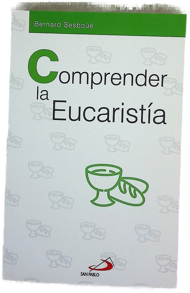 Comprender la eucaristía