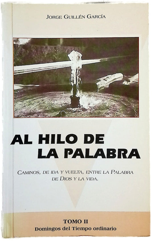 Al hilo de la palabra caminos, de ida y vuelta, entre la palaba de Dios y la vida