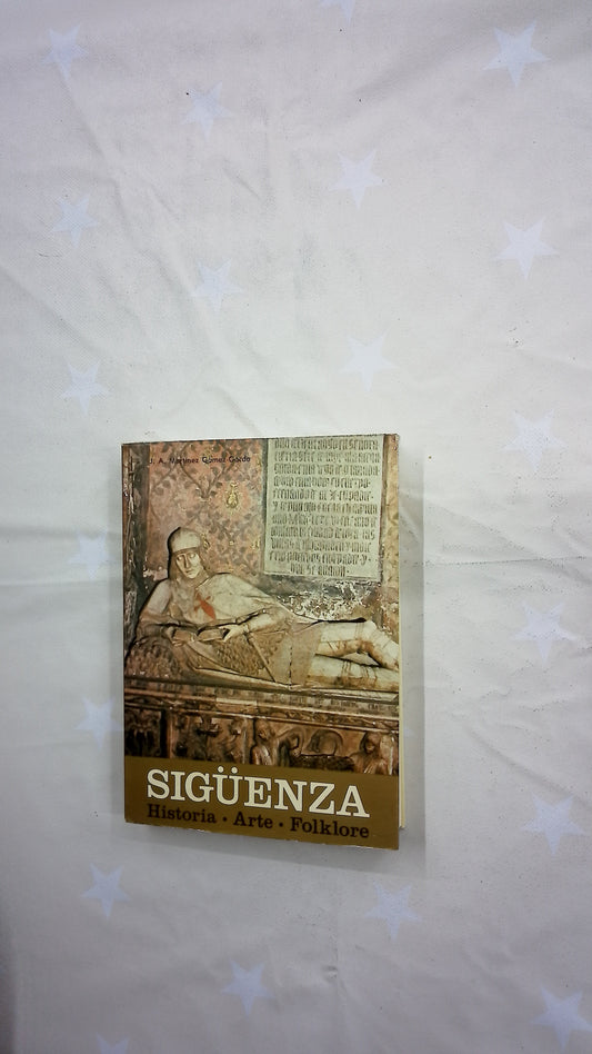 Sigüenza (glosario de la historia, arte y folklore seguntinos)