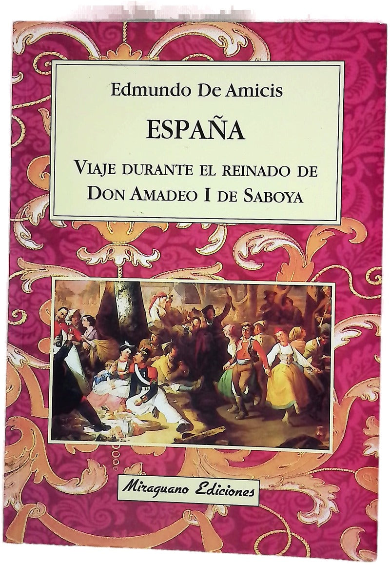 España, viaje durante el reinado de Don Amadeo I de Saboya