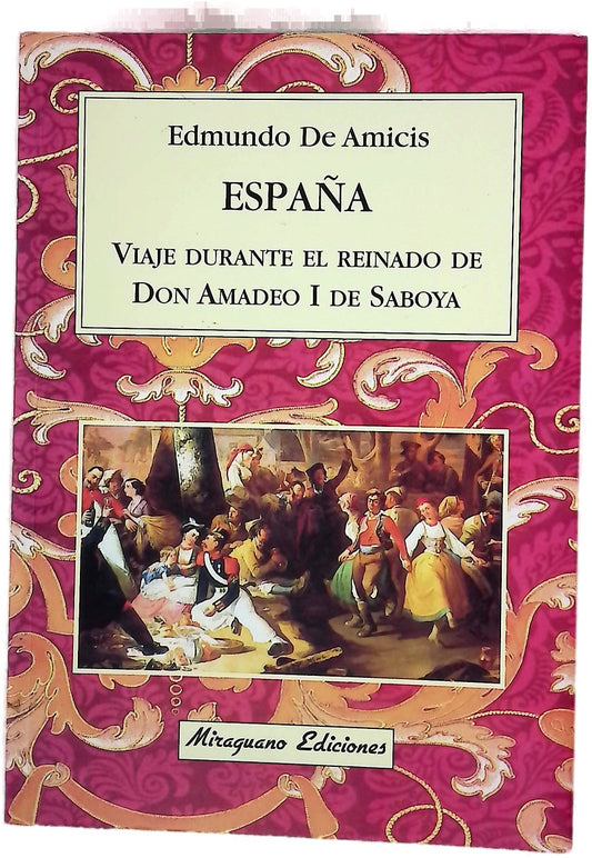 España, viaje durante el reinado de Don Amadeo I de Saboya