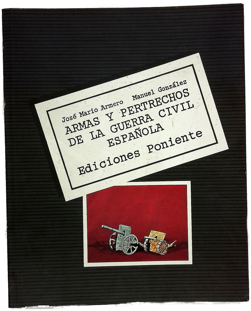 Armas y pertrechos de la guerra civil española
