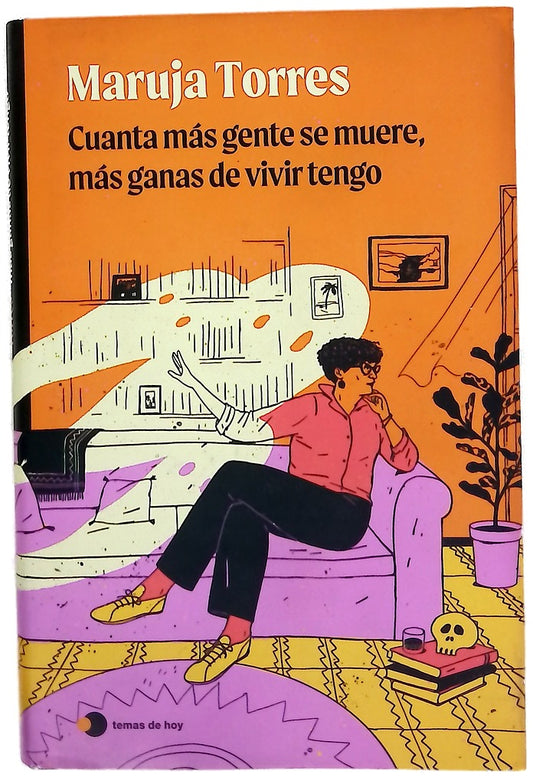 Cuanta más gente se muere, más ganas de vivir tengo