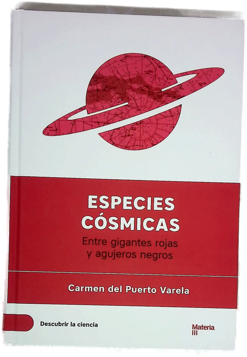 Especies cósmicas : entre gigantes rojas y agujeros negros