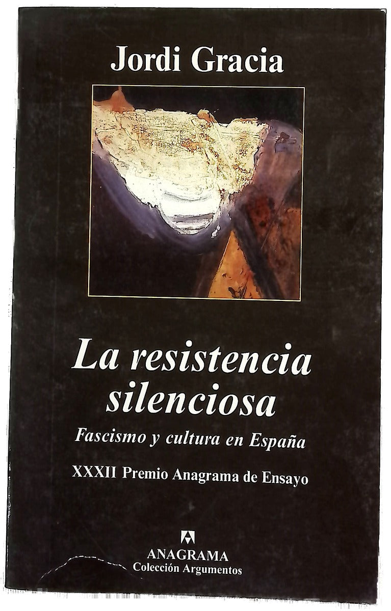 La resistencia silenciosa fascismo y cultura en España