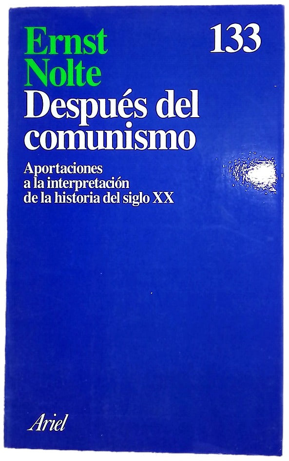 Después del comunismo aportaciones a la interpretación de la historia del siglo XX
