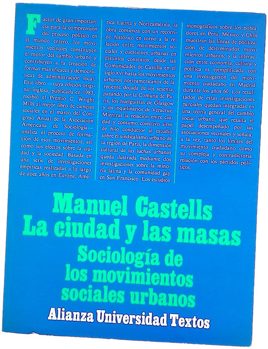La ciudad y las masas sociología de los movimientos sociales urbanos