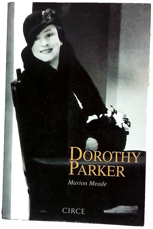 Dorothy Parker ¿qué nuevo infierno será éste?