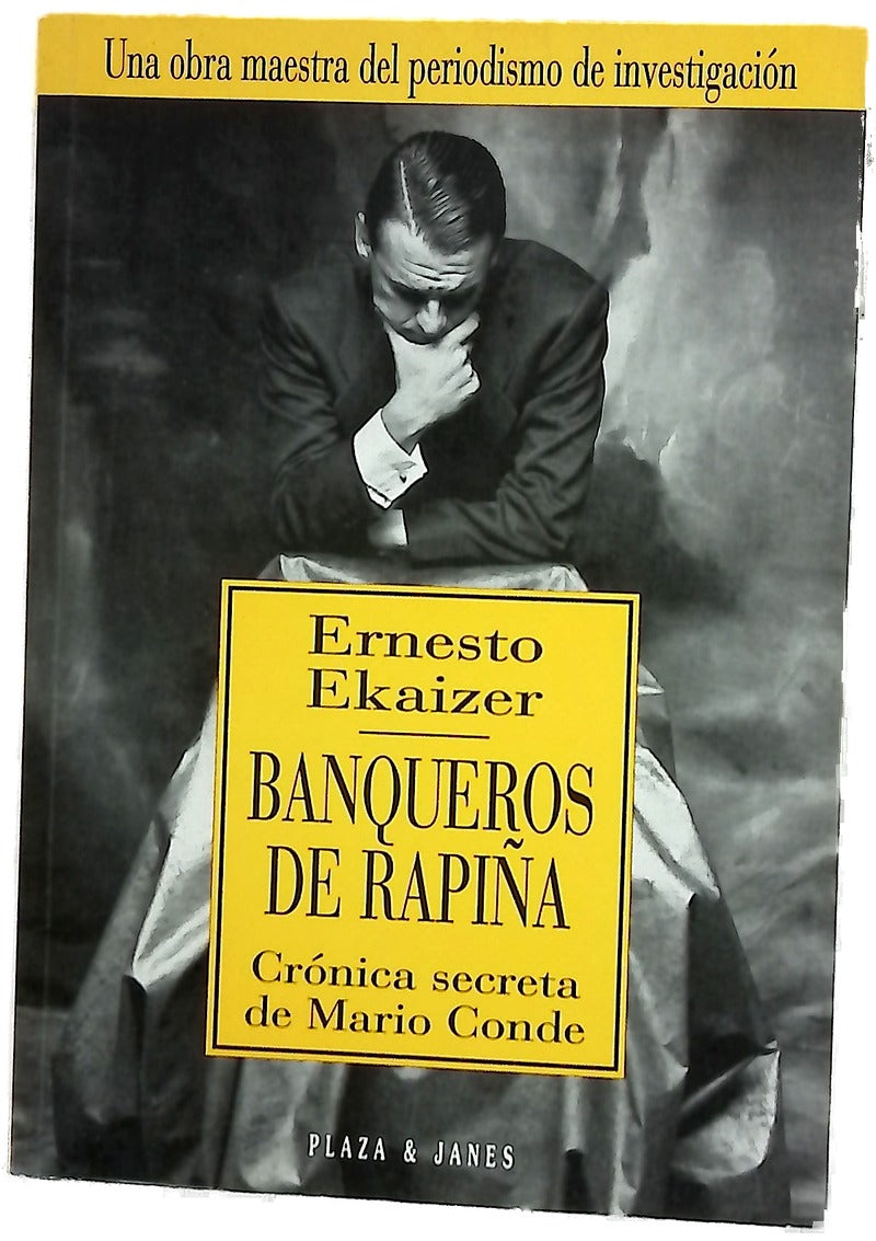 Banqueros de rapiña crónica secreta de Mario Conde