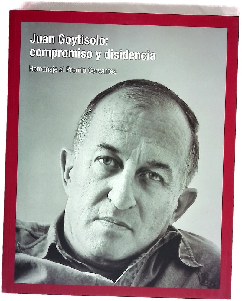 Juan Goytisolo : compromiso y disidencia