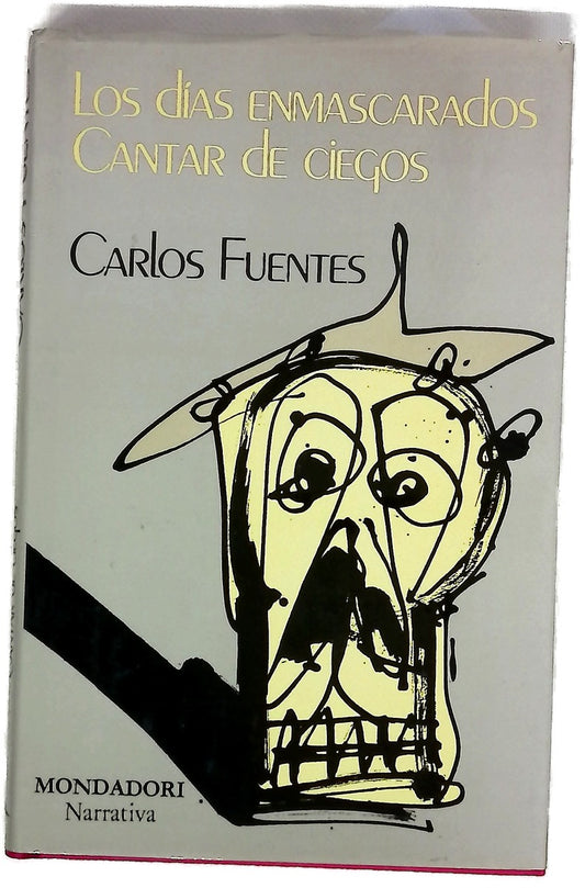 Los días enmascarados ; Cantar de ciegos