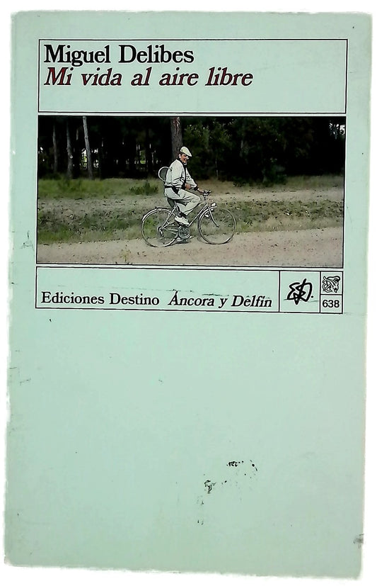 Mi vida al aire libre memorias deportivas de un hombre sedentario