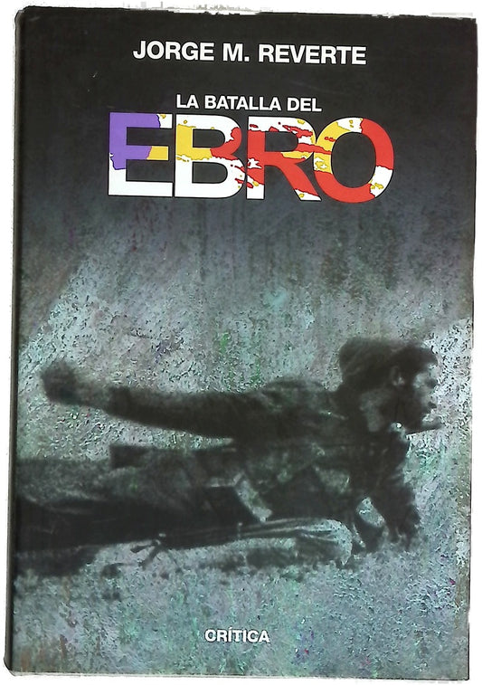 La Batalla del Ebro