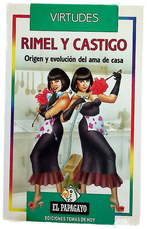 Rímel y castigo origen y evolución del ama de casa