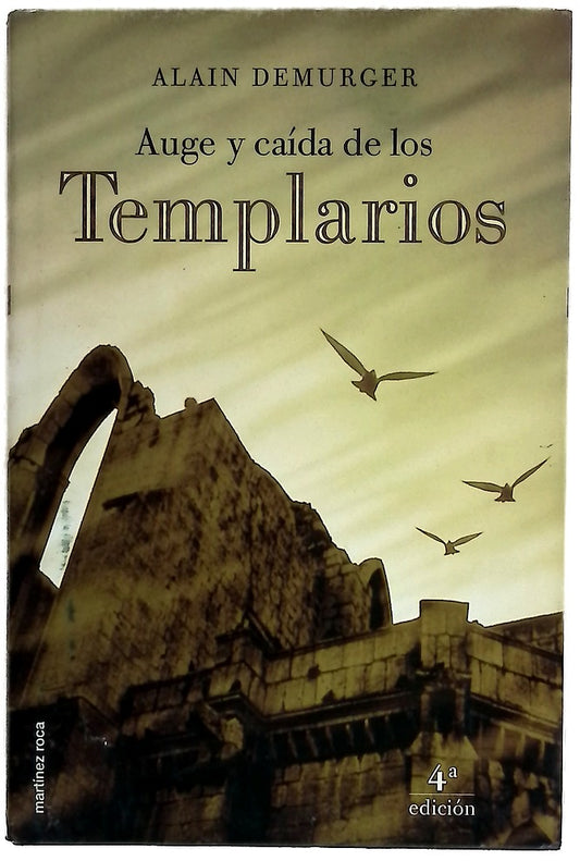 Auge y caída de los templarios, 1118-1314