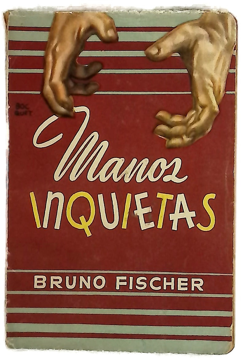 Manos inquietas