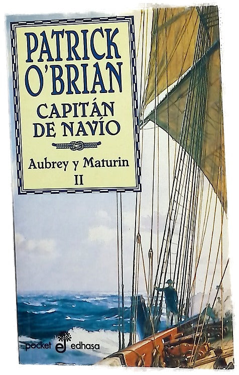 Capitán de navío: Aubrey y Maturin II