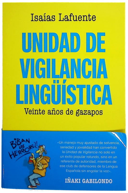 Unidad de vigilancia lingüística : veinte años de gazapos
