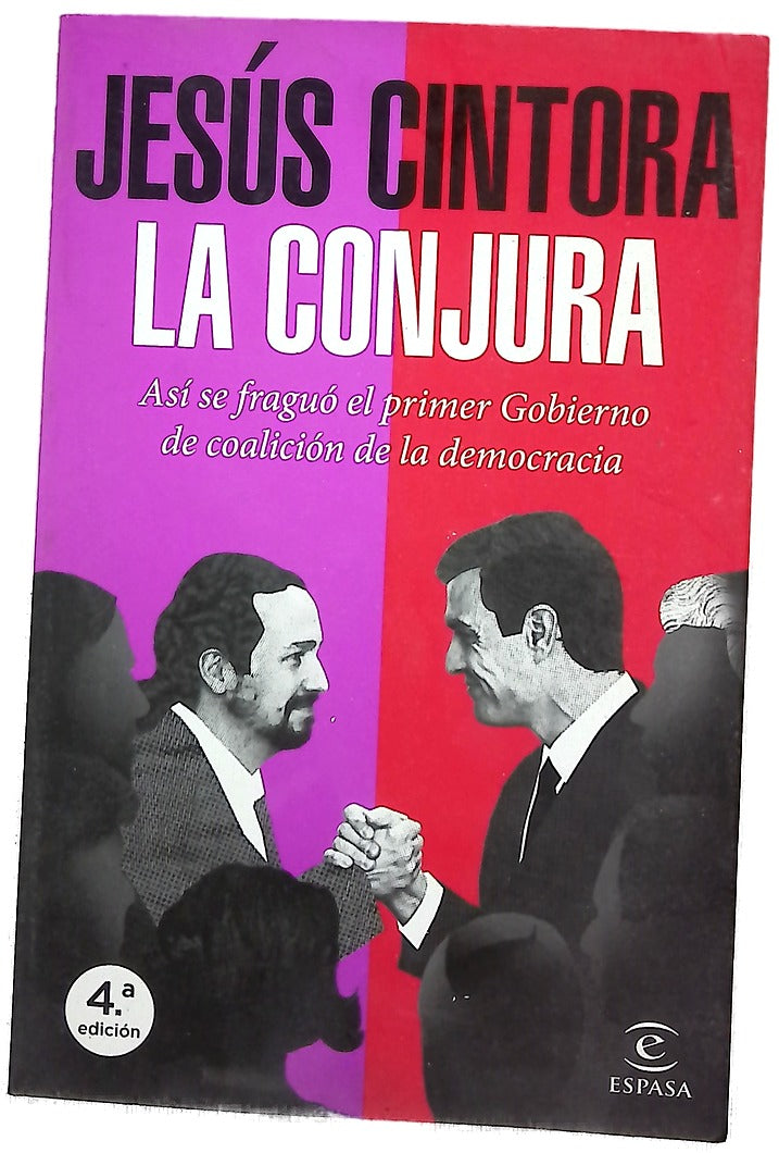 La conjura : así se fraguó el primer gobierno de coalición de la democracia