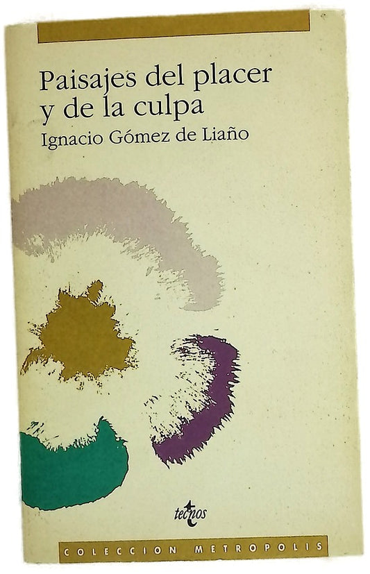 Paisajes del placer y de la culpa