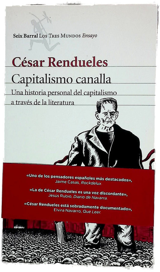 Capitalismo canalla : una historia personal del capitalismo a través de la literatura