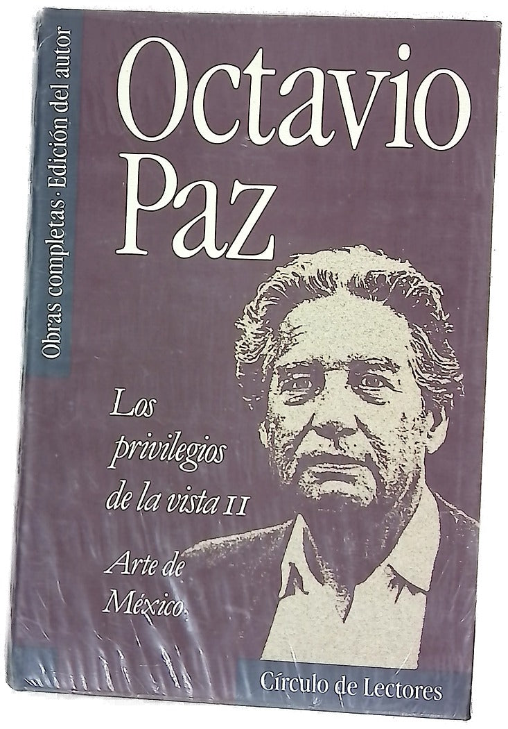 Los privilegios de la vista II ; Arte de méxico