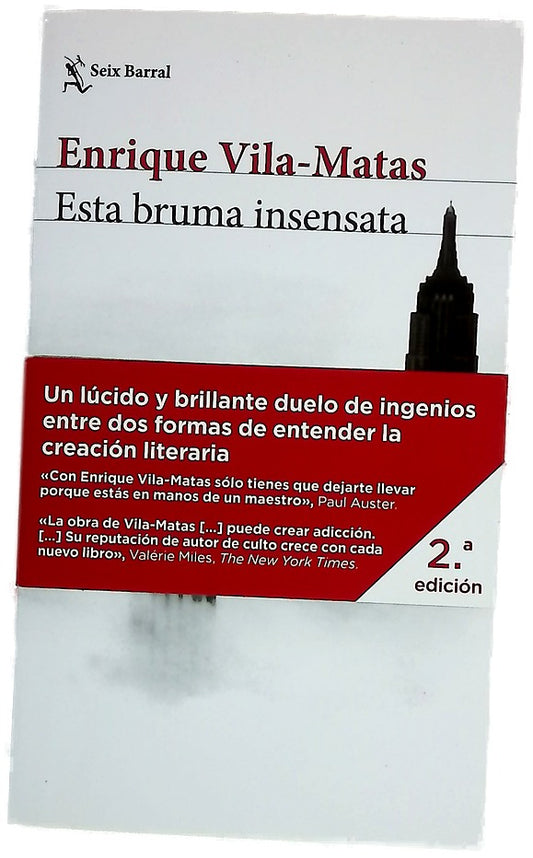 Esta bruma insensata