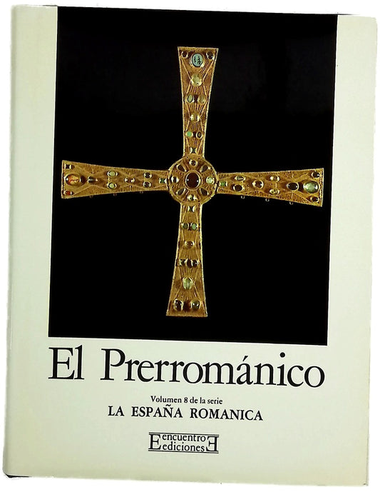 El Prerrománico. La España románica
