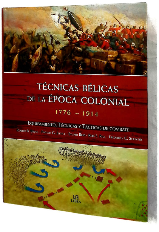 Técnicas Bélicas de la Época Colonial 1776-1914