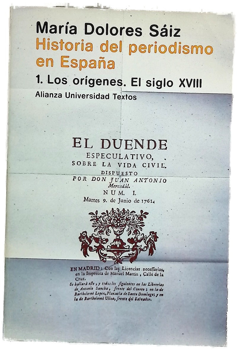 Historia del periodismo en España. 1. Los orígenes. El Siglo XVIII