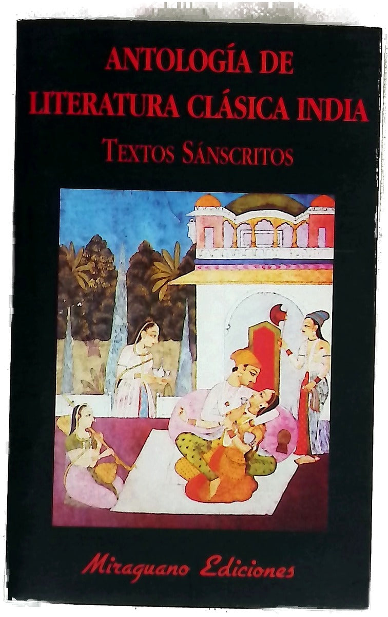 Antología de Literatura Clásica India. Textos Sánscritos