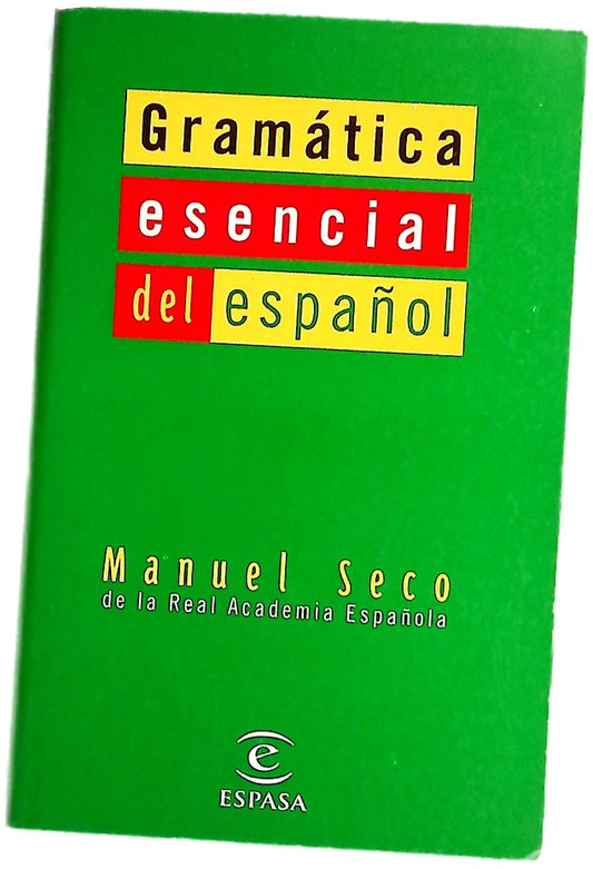Gramática esencial del español introducción al estudio de la lengua