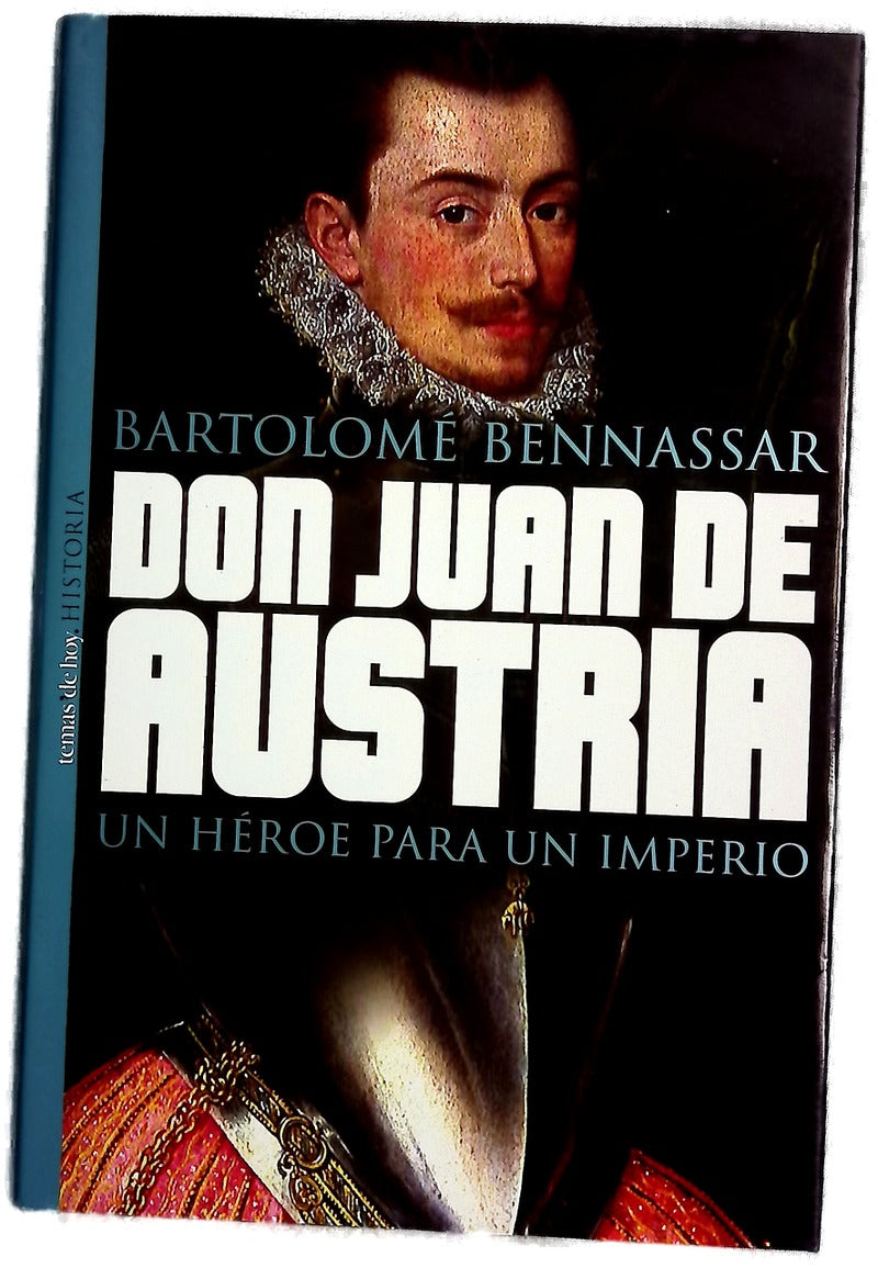 Don Juan de Austria, un héroe para un imperio