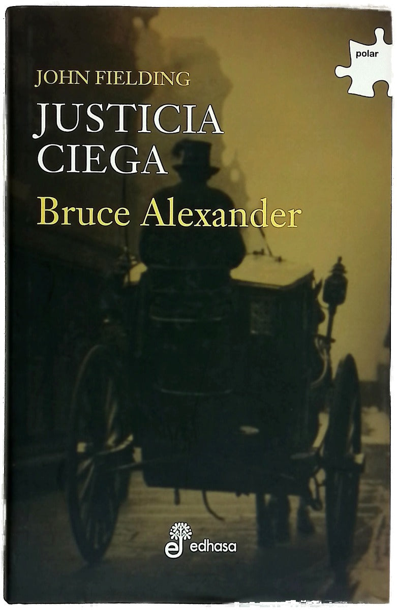 Justicia ciega una novela de Sir John Fielding