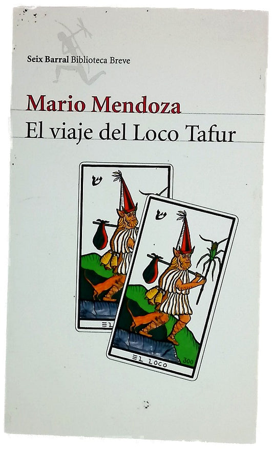 El viaje del Loco Tafur