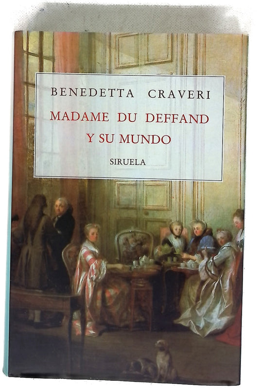Madame du Deffand y su mundo