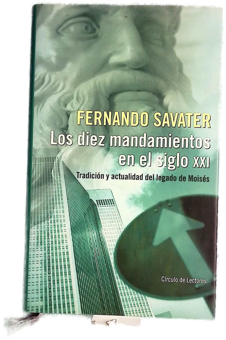 Los diez mandamientos en el siglo XXI tradición y actualidad del legado de Moisés