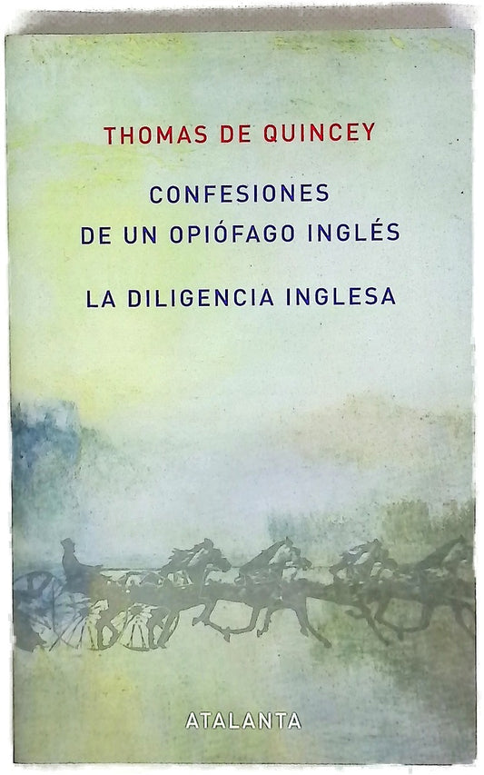 Confesiones de un opiófago inglés La diligencia inglesa