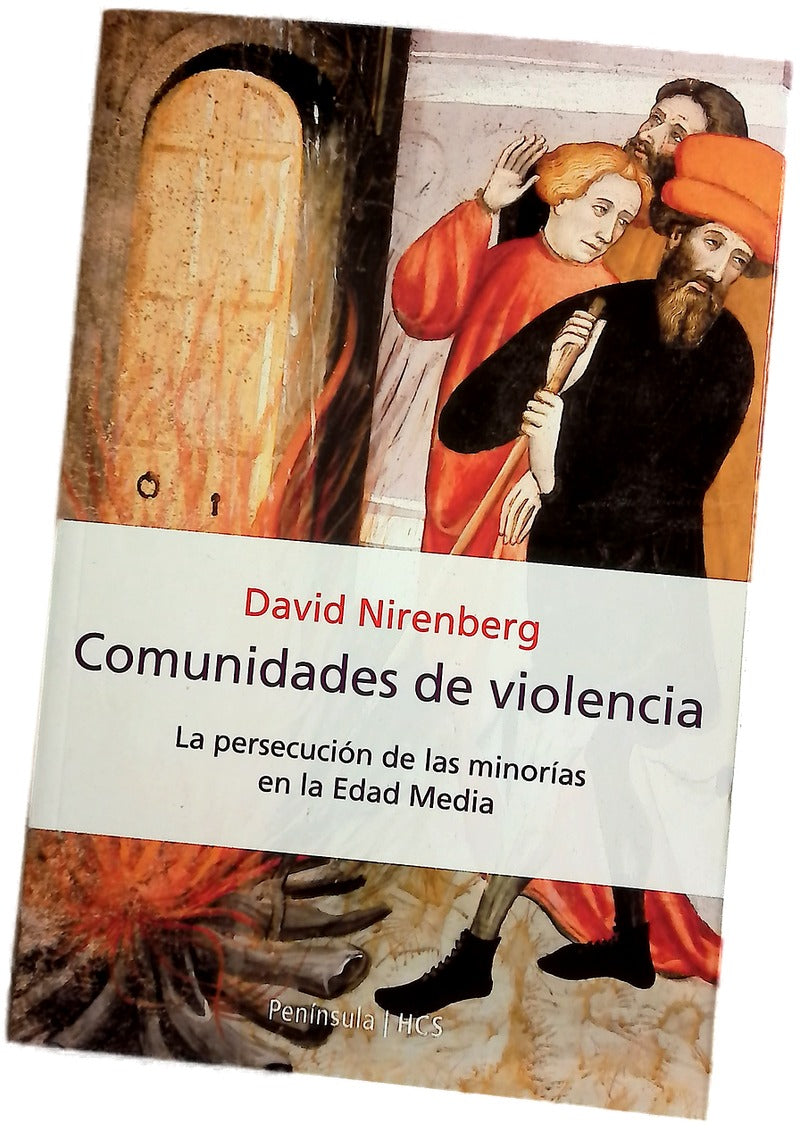 Comunidades de violencia la persecución de las minorías en la Edad Media