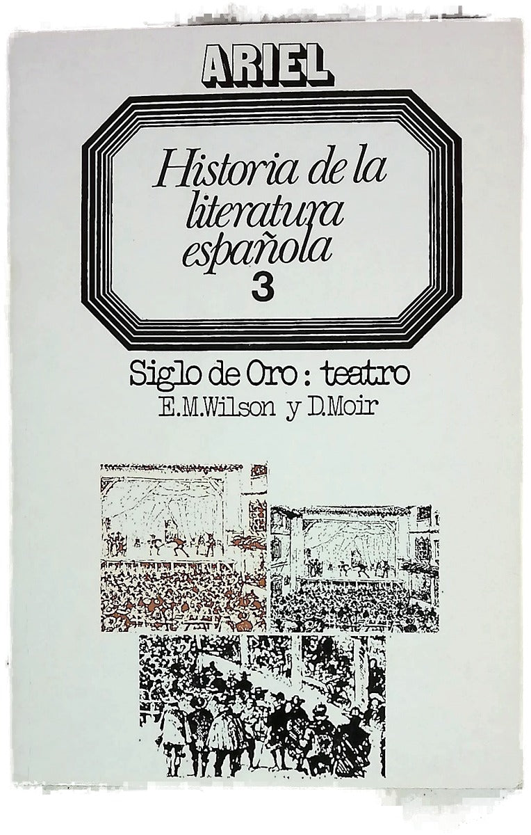 Historia de la literatura española 3. Siglo de Oro: teatro.