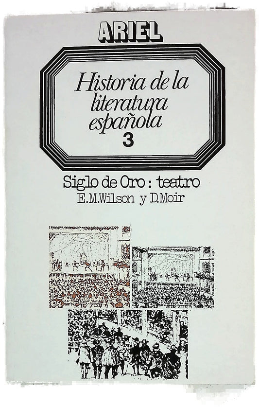 Historia de la literatura española 3. Siglo de Oro: teatro.