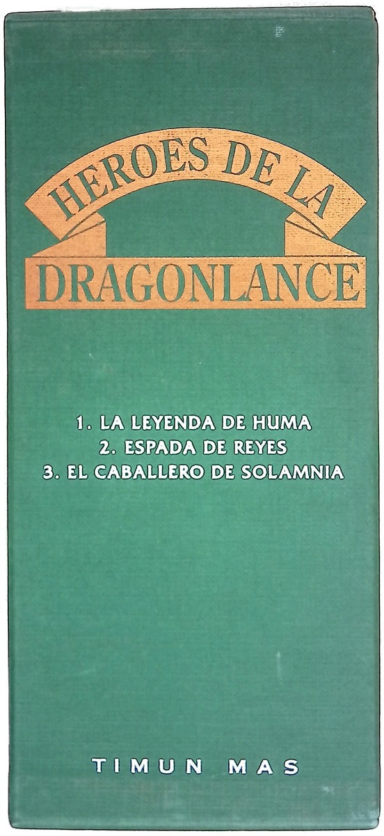 Héroes de la Dragonlance. 1. La Leyenda de Huma, 2. Espada de reyes, 3. El Caballero de Solamnia