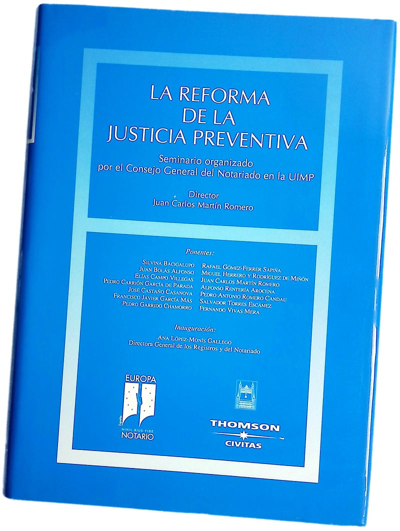 La reforma de la justicia preventiva seminario organizado por el Consejo General del Notariado en la UIMP
