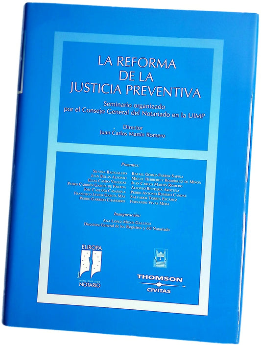 La reforma de la justicia preventiva seminario organizado por el Consejo General del Notariado en la UIMP