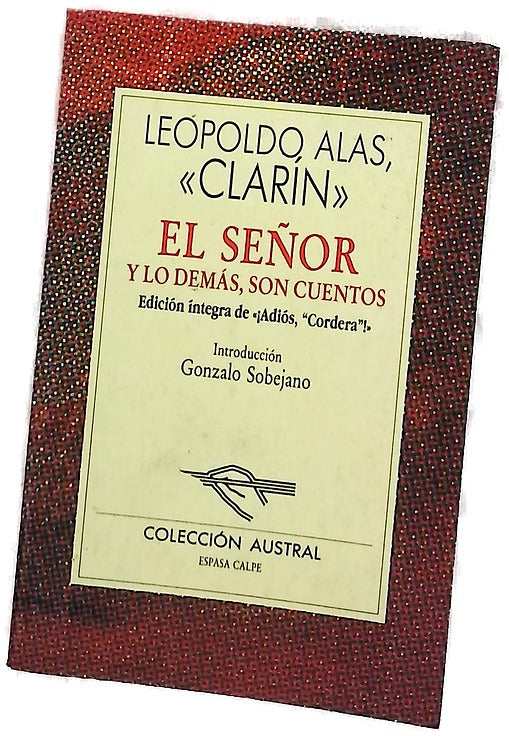 El Señor y lo demás, son cuentos