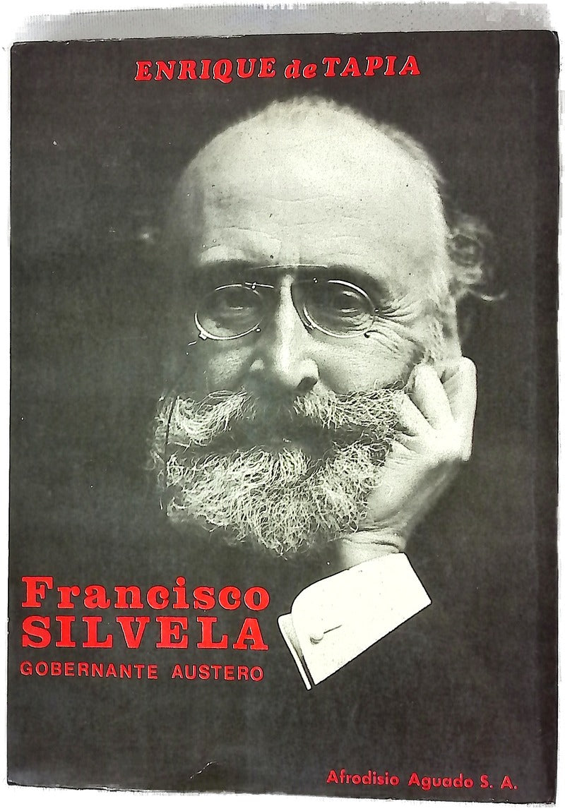 Francisco Silvela, gobernante austero