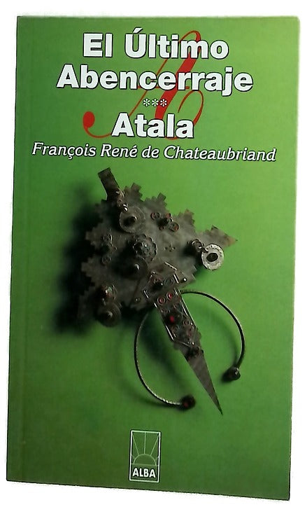 El último Abencerraje ; Atala