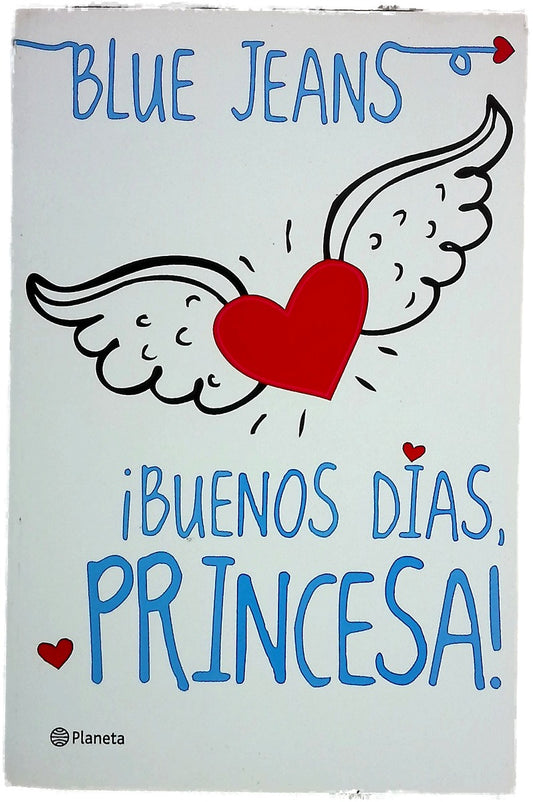 ¡Buenos días, princesa!