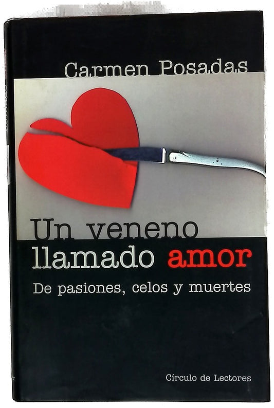 Un veneno llamado amor.