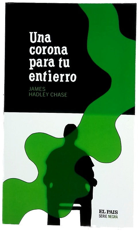 Una corona para tu entierro